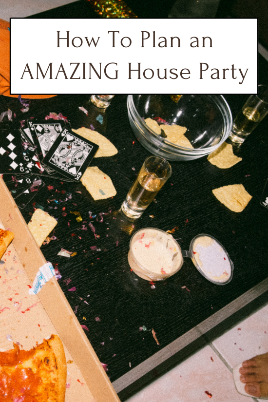 Planning an Amazing House Party | Tips and Hacks For Every Host ...