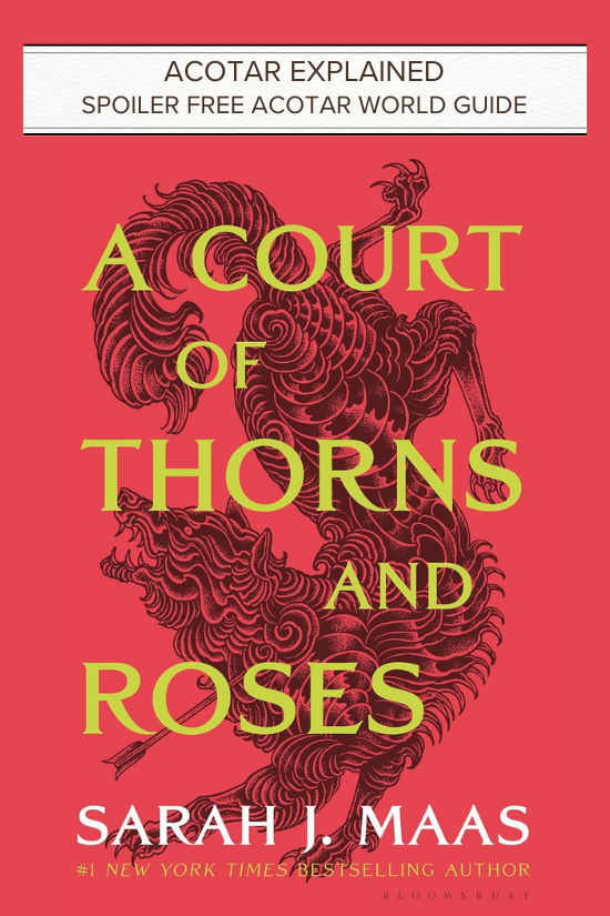 ACOTAR Explained | Spoiler Free A Court of Thorns and Roses World Guide